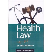 Central Law Publications Health Law by Dr. Ishita Chatterjee
